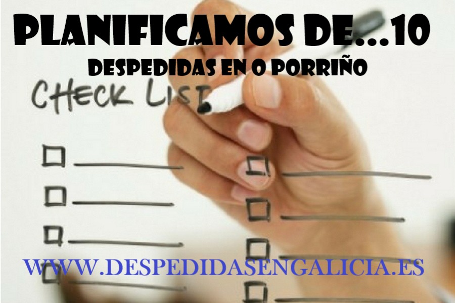 despedidas en O Porriño planificar de 10