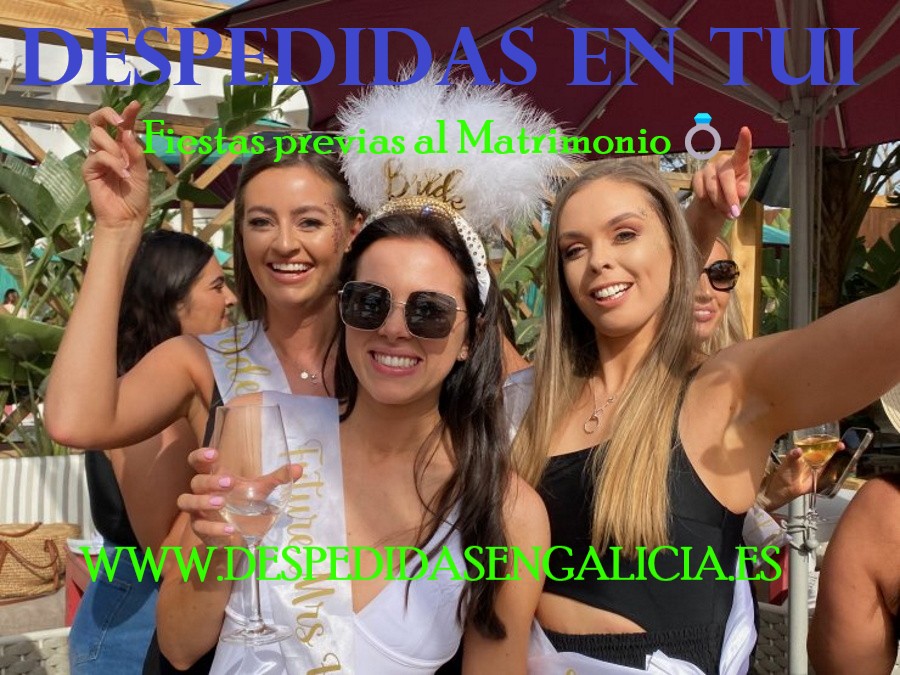 despedidas en Tui fiestas previas al matrimonio