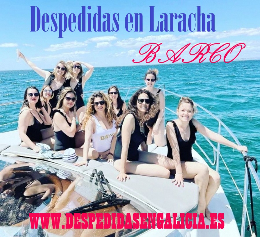 despedidas en Laracha barco