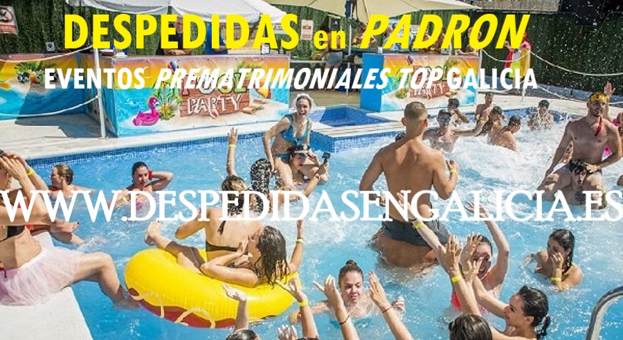 despedidas en Padrón eventos prematrimoniales TOP en Galicia